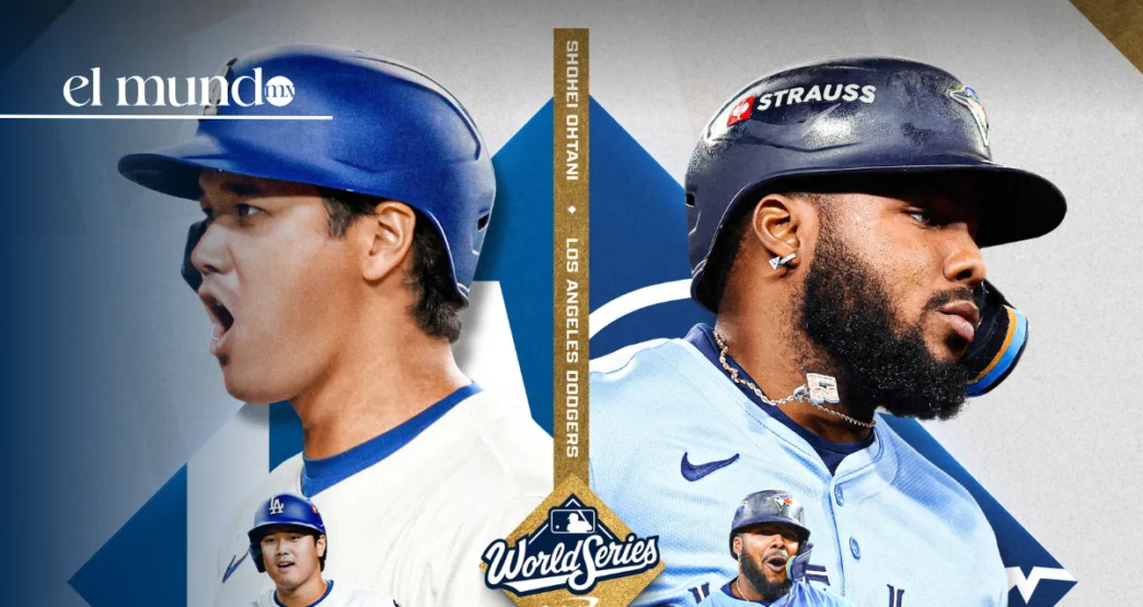 Serie Mundial de Béisbol 2025: Fechas, horarios y dónde ver el Toronto Blue Jays vs Los Angeles Dodgers